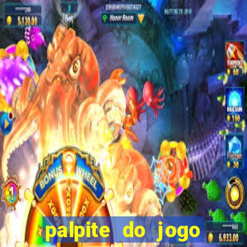 palpite do jogo aberto de hoje